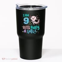 9th Birthday Axolotl - I Am 9 Let's Party A Lotl Tumbler thumb 0