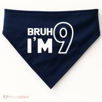 9th Birthday Bruh I’m 9 Year Old Nine Nineth Party USA-Made Doggie Bandana thumb 0