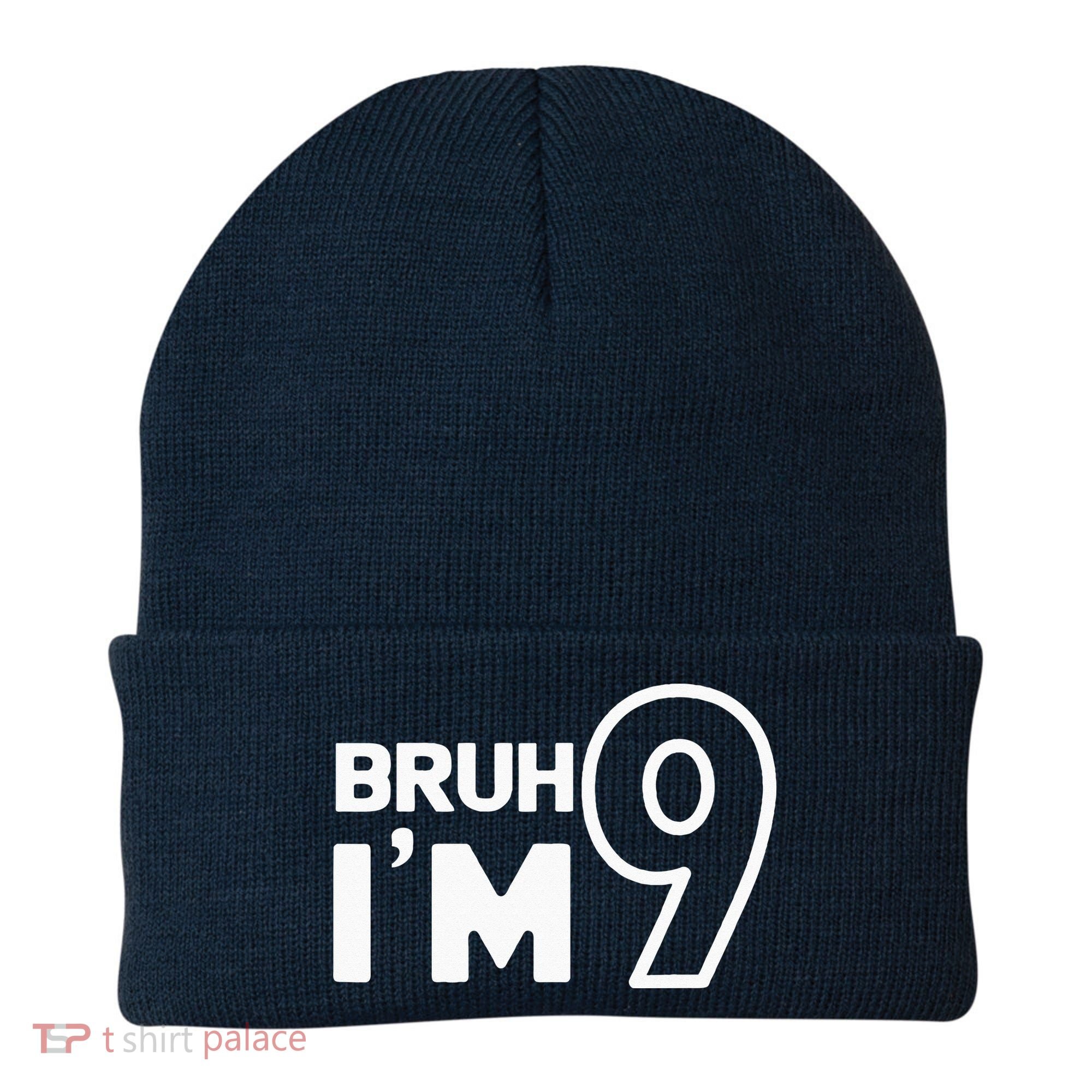 9th Birthday Bruh I’m 9 Year Old Nine Nineth Party Beanie