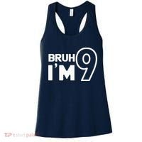 9th Birthday Bruh I’m 9 Year Old Nine Nineth Party Women's Tank Top thumb 0