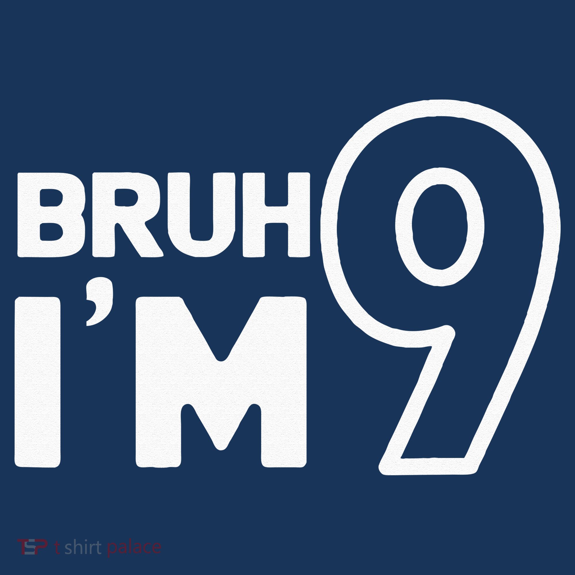 9th Birthday Bruh I’m 9 Year Old Nine Nineth Party Women's Tank Top