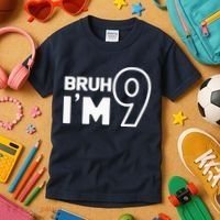 9th Birthday Bruh I’m 9 Year Old Nine Nineth Party Kids T-Shirt thumb 3
