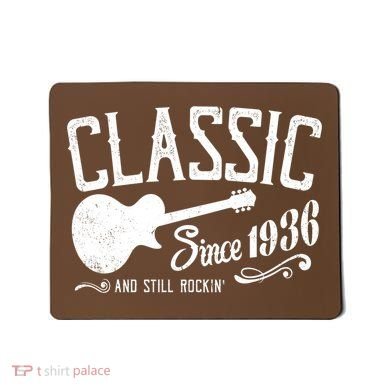 90th Birthday Classic Guitar Since 1936 And Still Rockin Mousepad