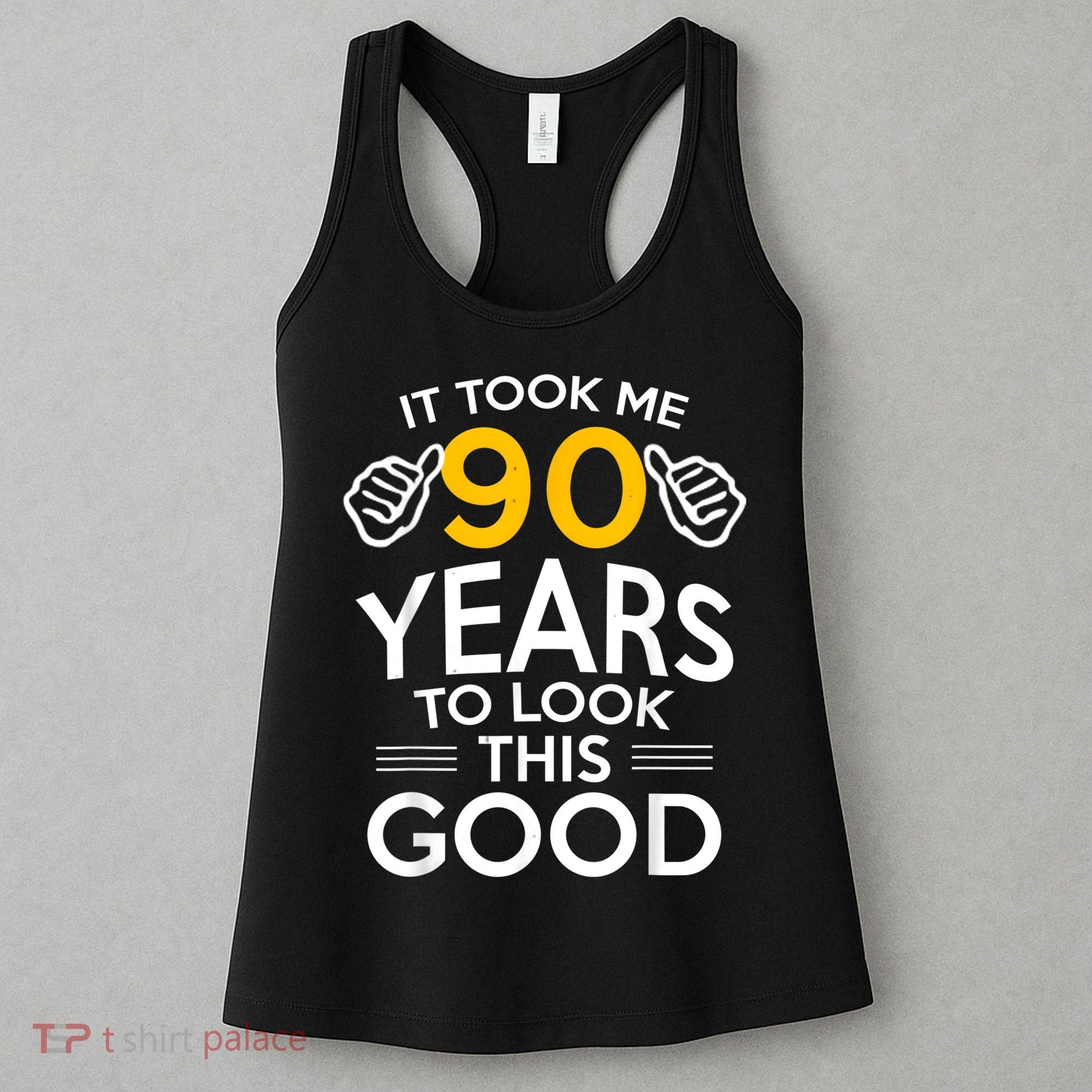 90th Birthday Gift, Took Me 90 Years - 90 Year Old Shirt Women's Tank Top