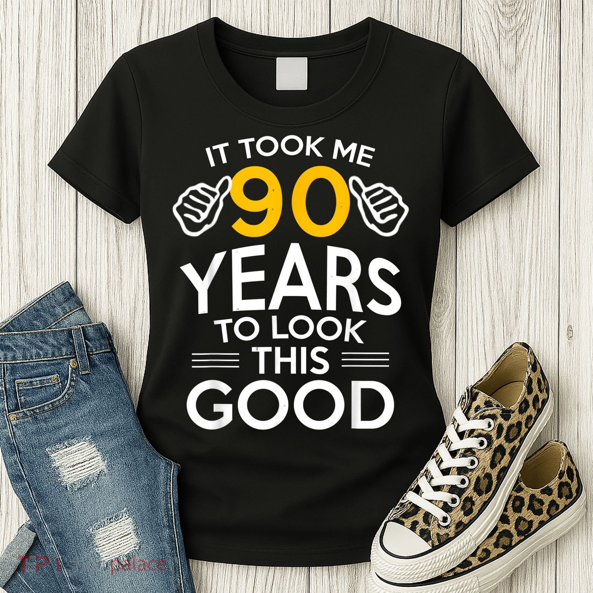 90th Birthday Gift, Took Me 90 Years - 90 Year Old Shirt Women's T-Shirt