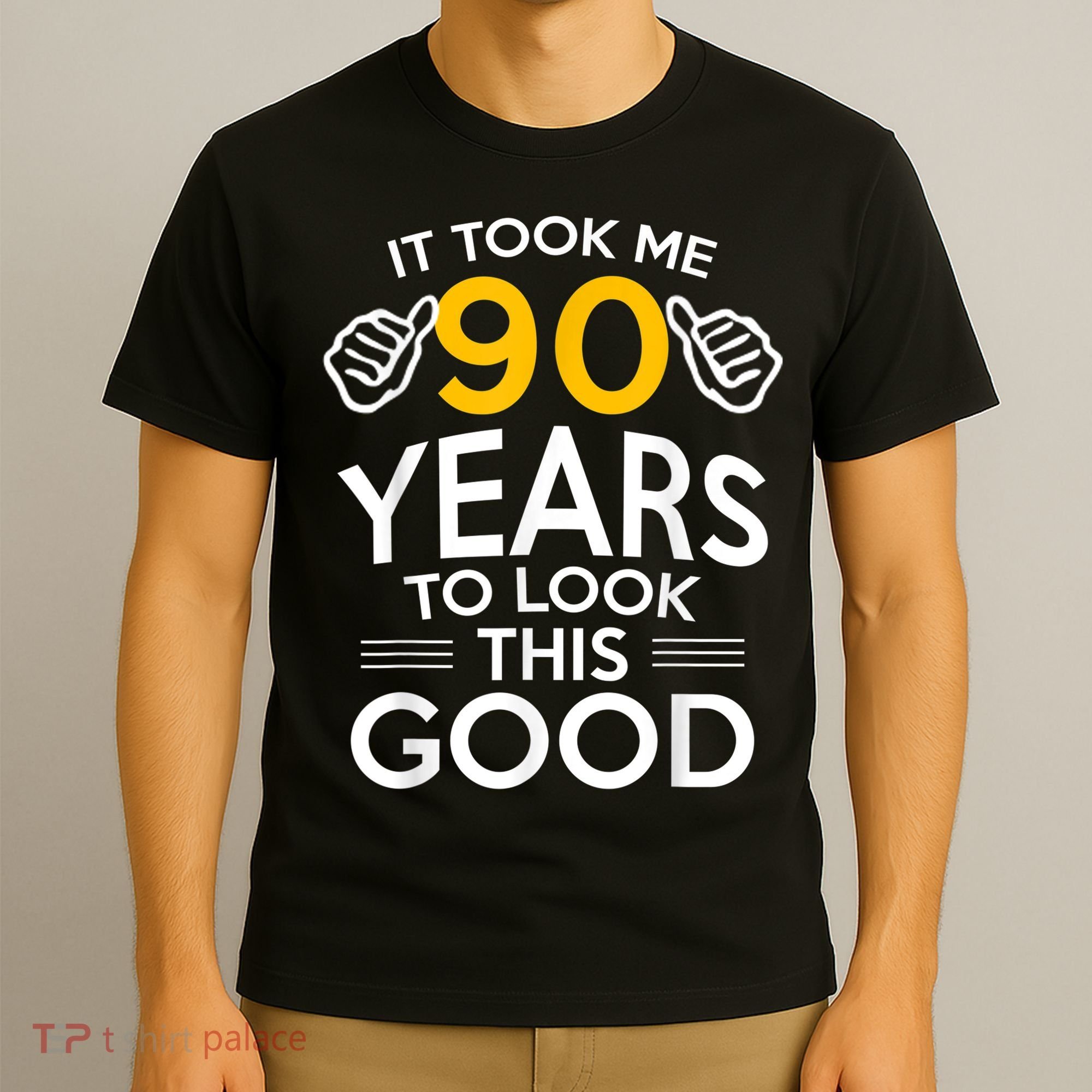 90th Birthday Gift, Took Me 90 Years - 90 Year Old shirt T-Shirt