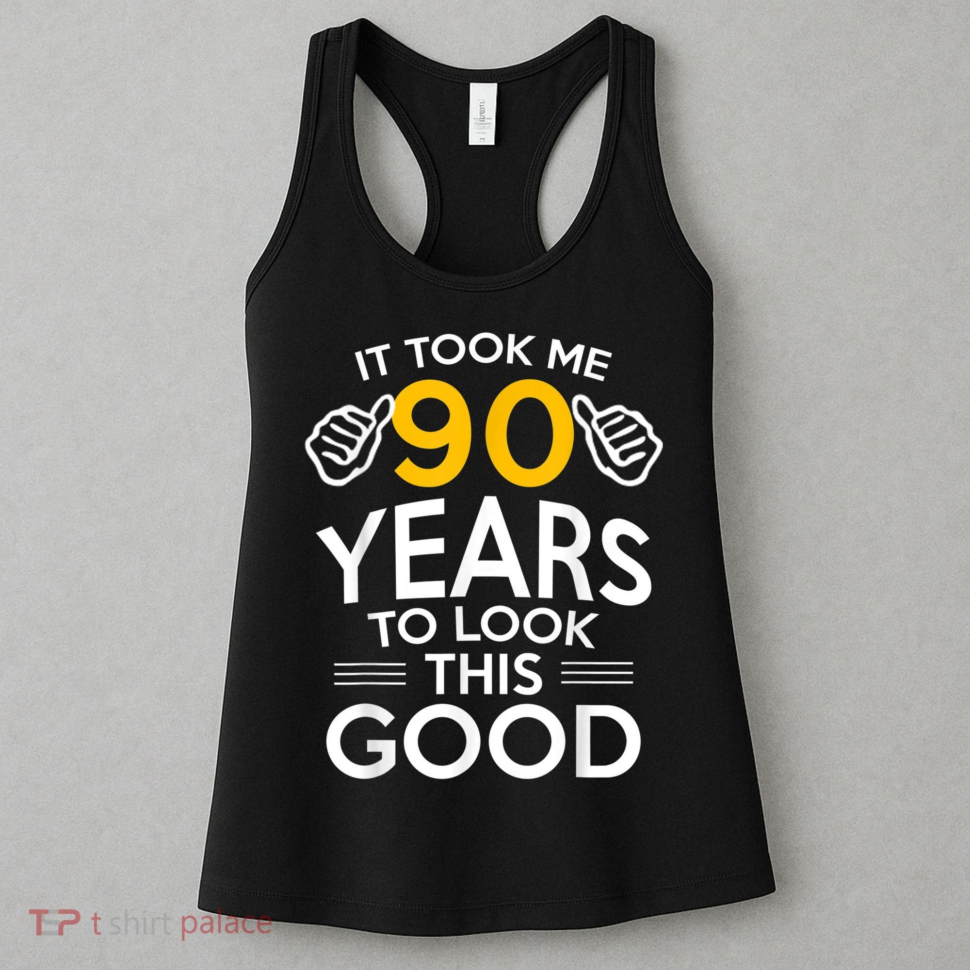 90th Birthday Gift, Took Me 90 Years - 90 Year Old shirt Women's Tank Top