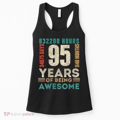 95th Birthday Hours Days Months 95 Years Old Bday Women's Tank Top