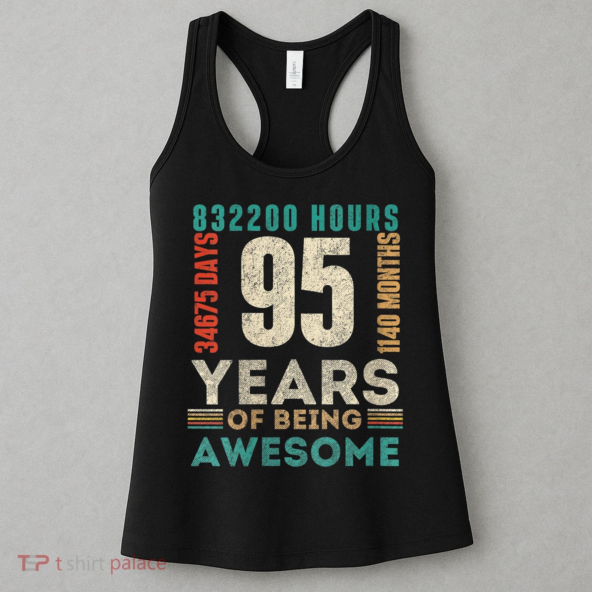 95th Birthday Hours Days Months 95 Years Old Bday Women's Tank Top