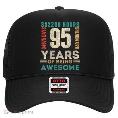 95th Birthday Hours Days Months 95 Years Old Bday Hat