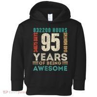 95th Birthday Hours Days Months 95 Years Old Bday Toddler Hoodie thumb 0