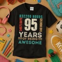 95th Birthday Hours Days Months 95 Years Old Bday Kids T-Shirt thumb 3