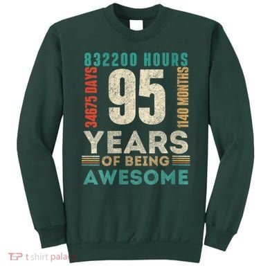 95th Birthday Hours Days Months 95 Years Old Bday Sweatshirt