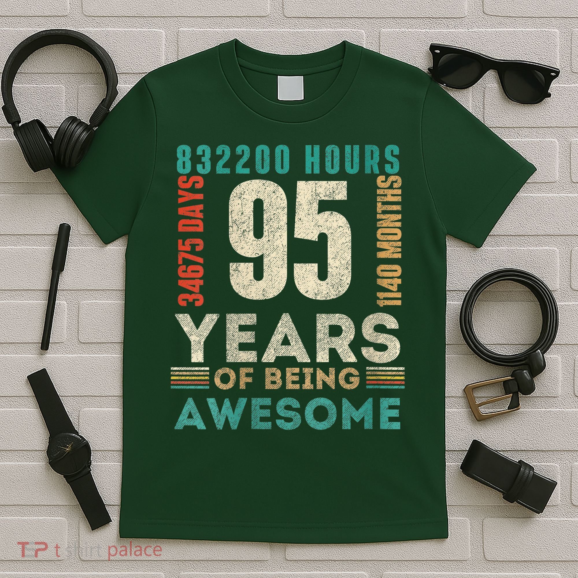 95th Birthday Hours Days Months 95 Years Old Bday T-Shirt