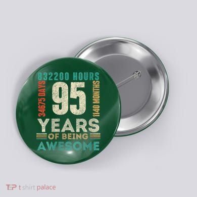 95th Birthday Hours Days Months 95 Years Old Bday Button