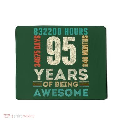 95th Birthday Hours Days Months 95 Years Old Bday Mousepad