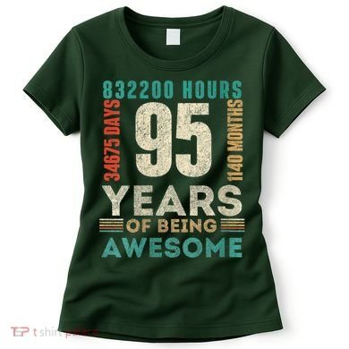 95th Birthday Hours Days Months 95 Years Old Bday Women's T-Shirt
