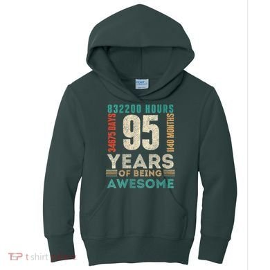 95th Birthday Hours Days Months 95 Years Old Bday Kids Hoodie