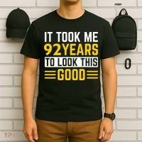 92nd Birthday It Took Me 92 Years To Look This Good T-Shirt thumb 6