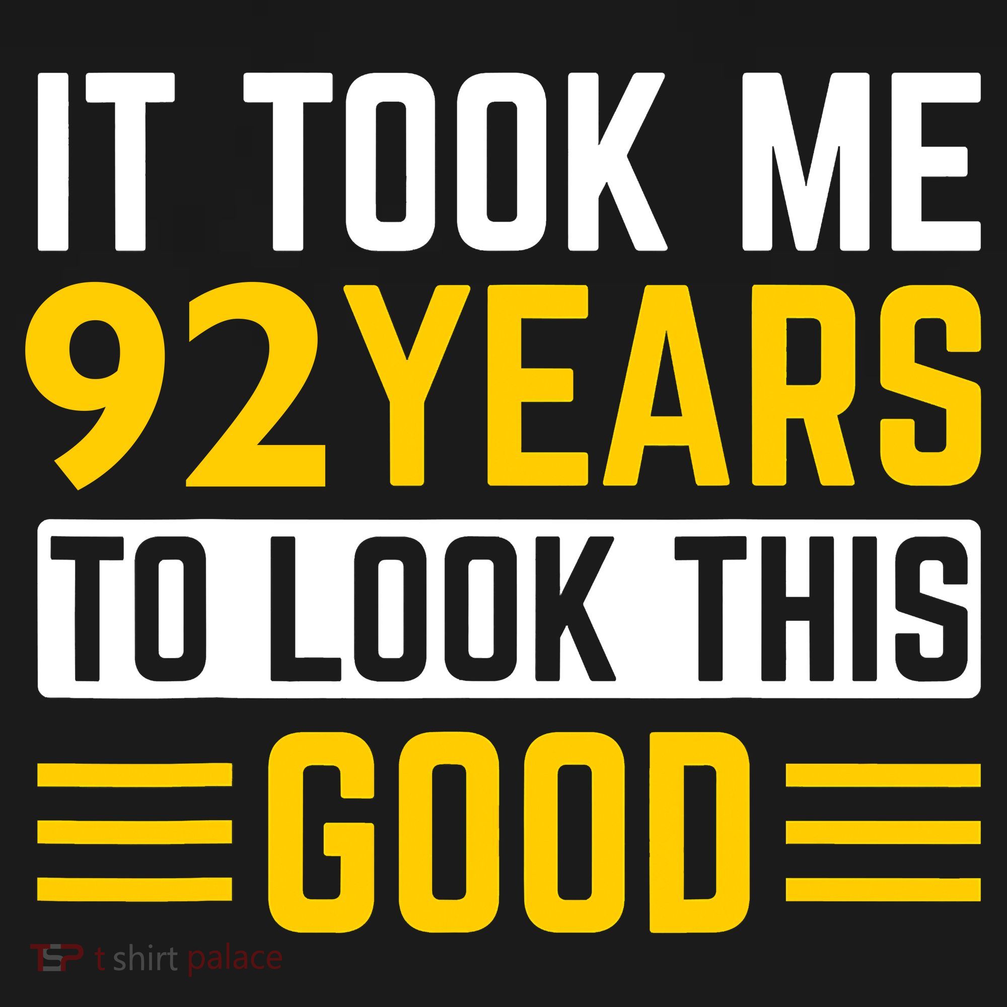 92nd Birthday It Took Me 92 Years To Look This Good Women's Tank Top