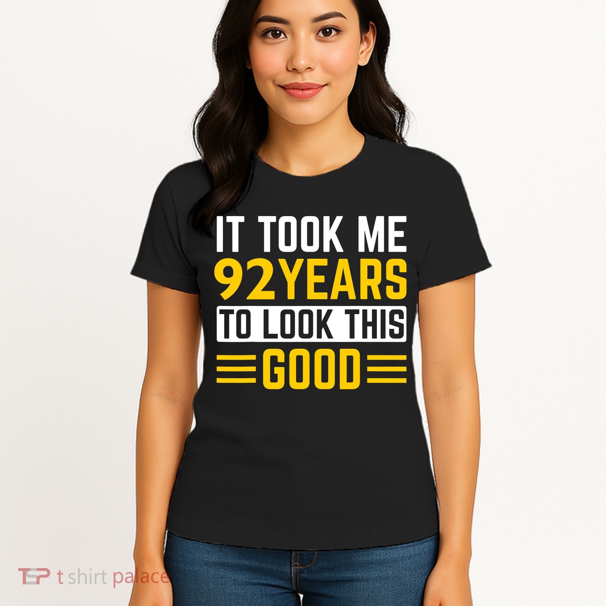 92nd Birthday It Took Me 92 Years To Look This Good Women's T-Shirt