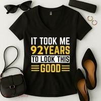 92nd Birthday It Took Me 92 Years To Look This Good Women's V-Neck T-Shirt thumb 2