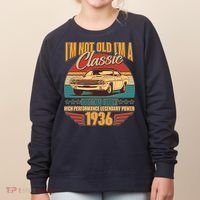 90th Birthday I'm Not Old I'm A Classic Custom Built Car 1936 Women's Sweatshirt thumb 0