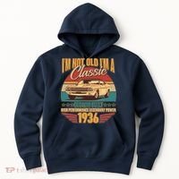 90th Birthday I'm Not Old I'm A Classic Custom Built Car 1936 Hoodie thumb 0