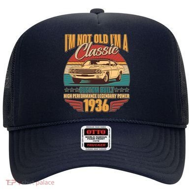 90th Birthday I'm Not Old I'm A Classic Custom Built Car 1936 Hat