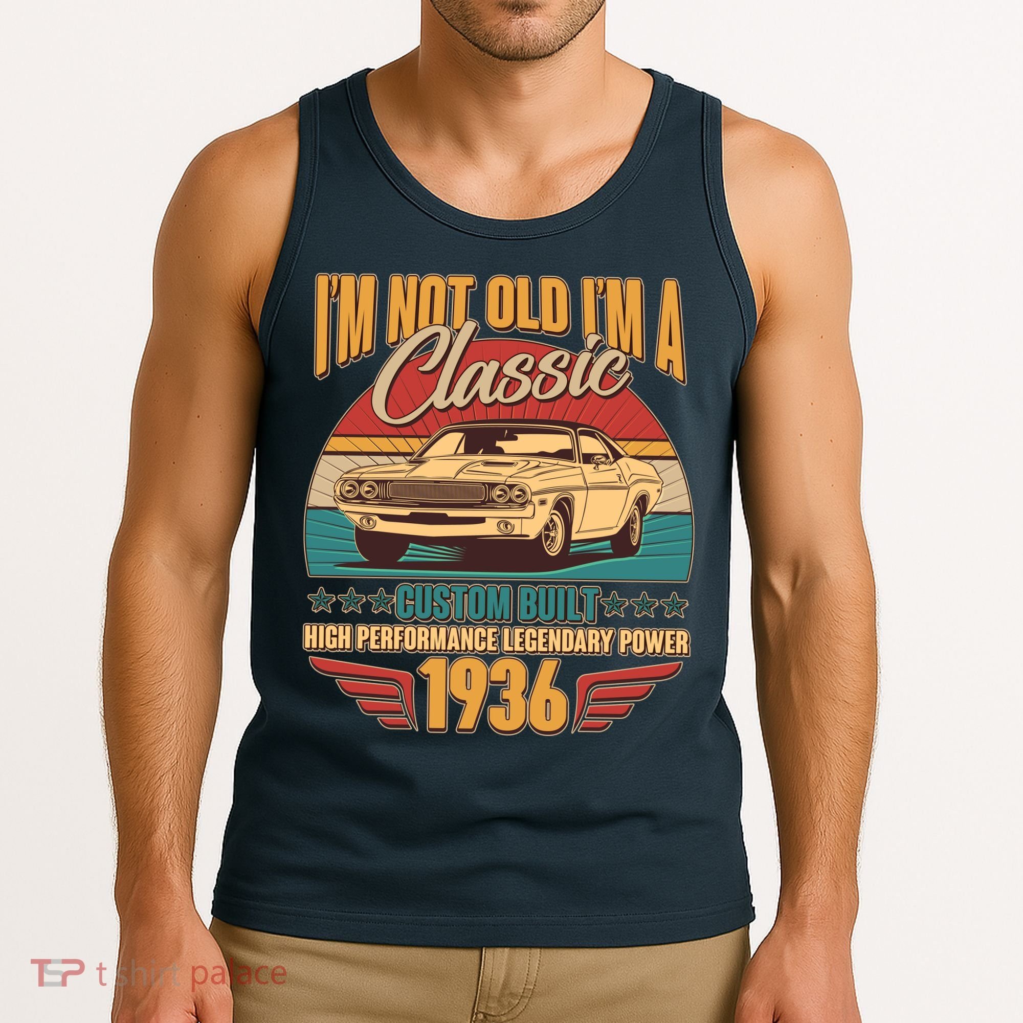 90th Birthday I'm Not Old I'm A Classic Custom Built Car 1936 Tank Top