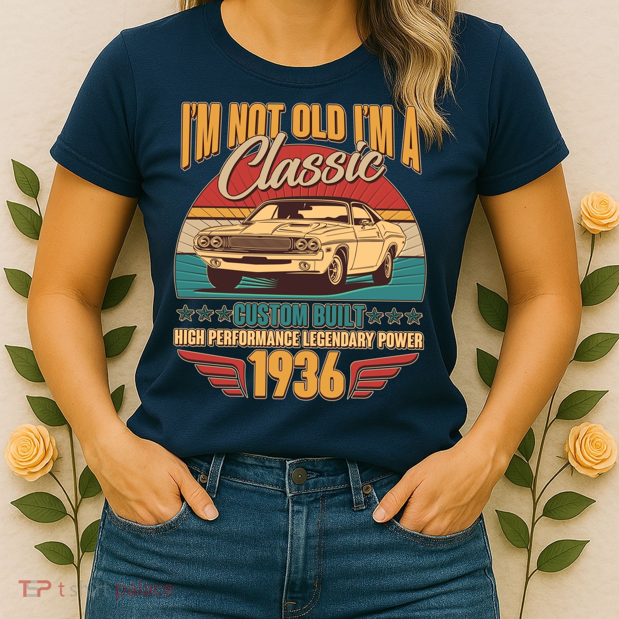 90th Birthday I'm Not Old I'm A Classic Custom Built Car 1936 Women's T-Shirt