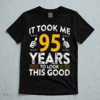 95th Birthday It Took Me 95 Years Good Funny 95 Year Old T-Shirt thumb 5