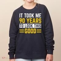 90Th Birthday It Took Me 90 Years To Look This Good Women's Sweatshirt thumb 0