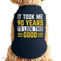90Th Birthday It Took Me 90 Years To Look This Good Doggie Tank thumb 0