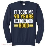 90Th Birthday It Took Me 90 Years To Look This Good Sweatshirt thumb 0