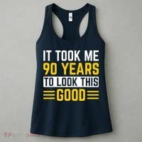 90Th Birthday It Took Me 90 Years To Look This Good Women's Tank Top thumb 3
