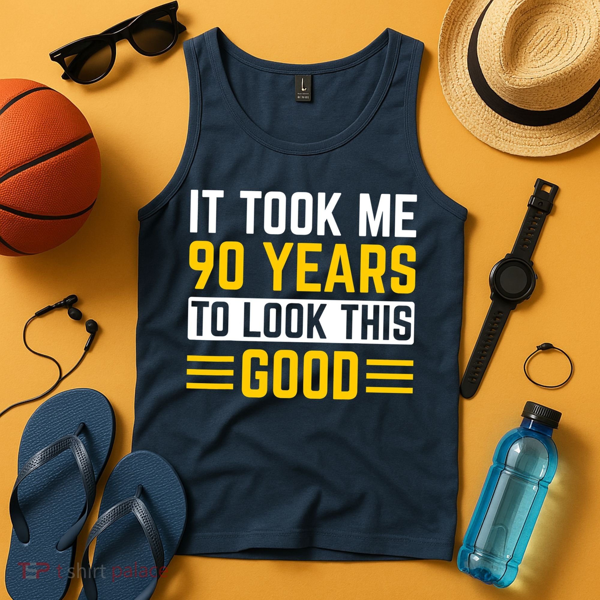 90Th Birthday It Took Me 90 Years To Look This Good Tank Top