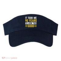 90Th Birthday It Took Me 90 Years To Look This Good Visor thumb 0