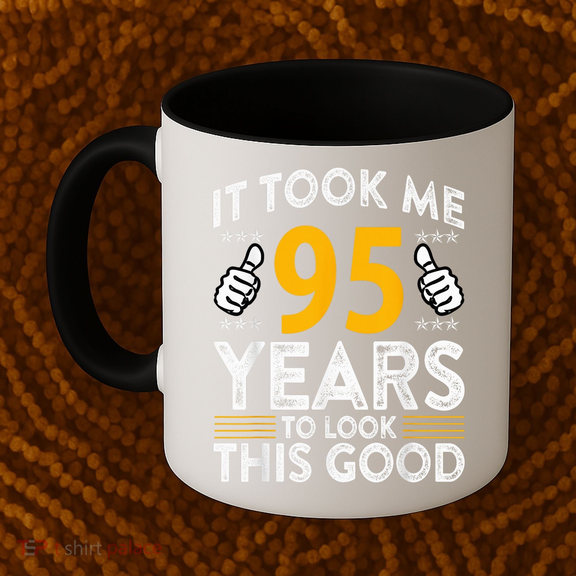 95th Birthday It Tee Took Me 95 Years Good 95 Year Old Coffee Mug