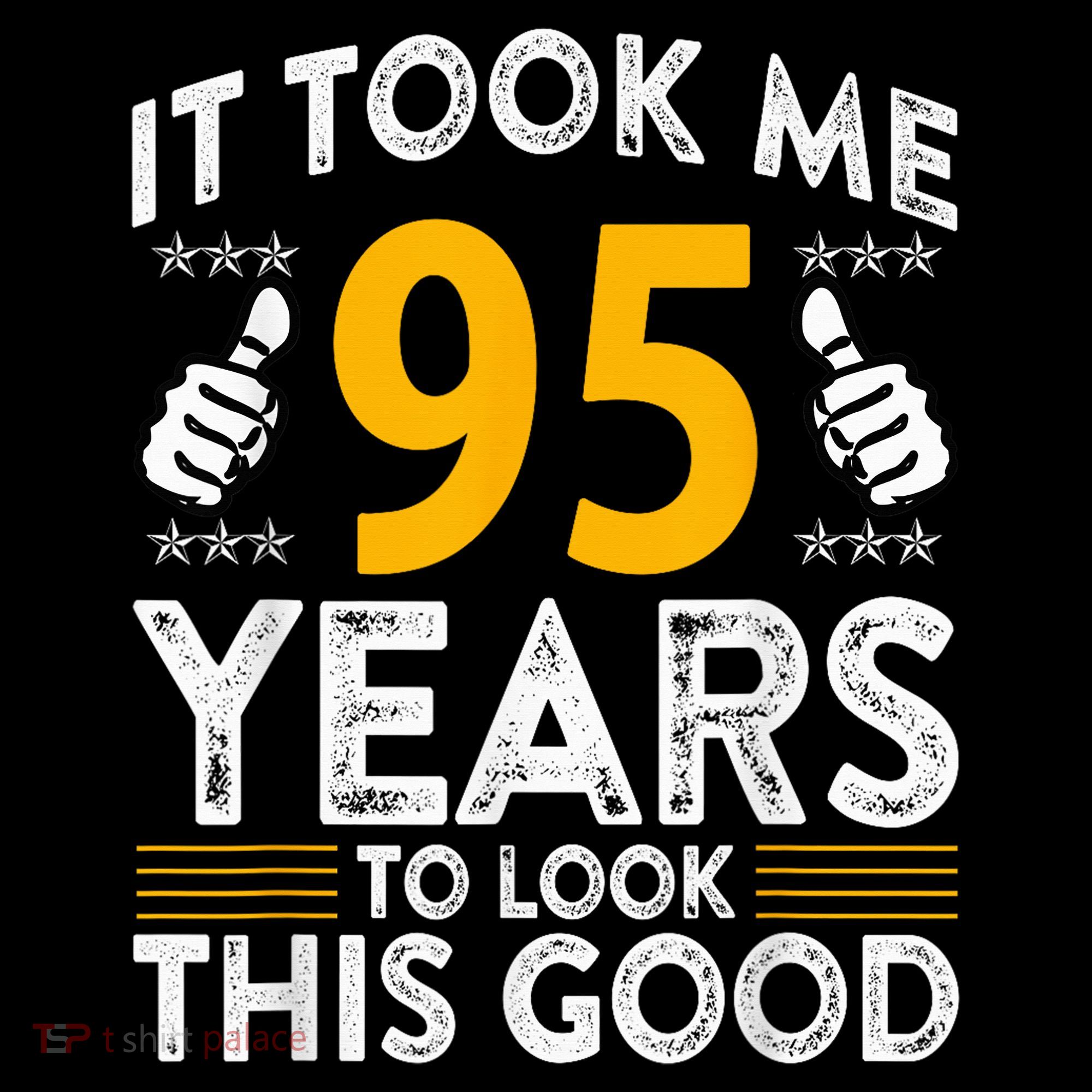 95th Birthday It Tee Took Me 95 Years Good 95 Year Old Coffee Mug