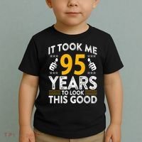 95th Birthday It Tee Took Me 95 Years Good 95 Year Old Toddler T-Shirt thumb 2