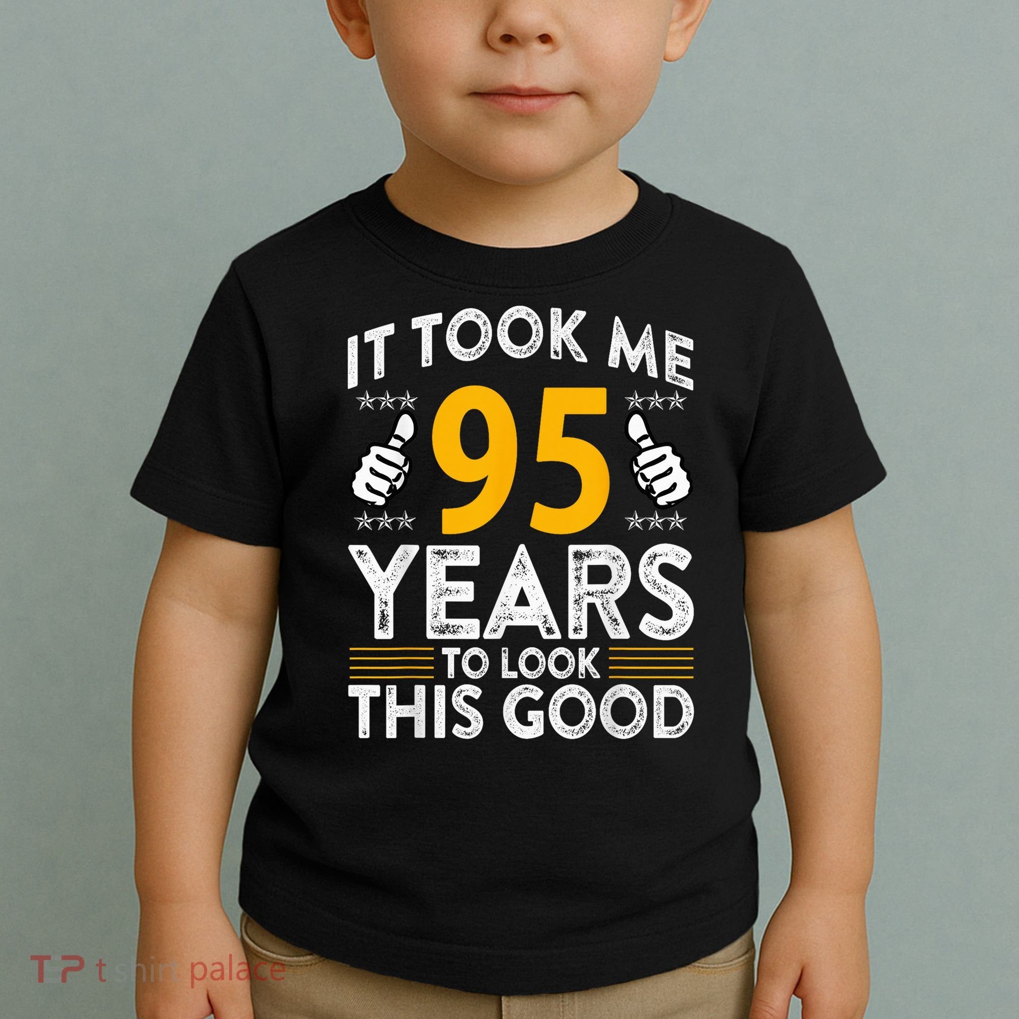 95th Birthday It Tee Took Me 95 Years Good 95 Year Old Toddler T-Shirt