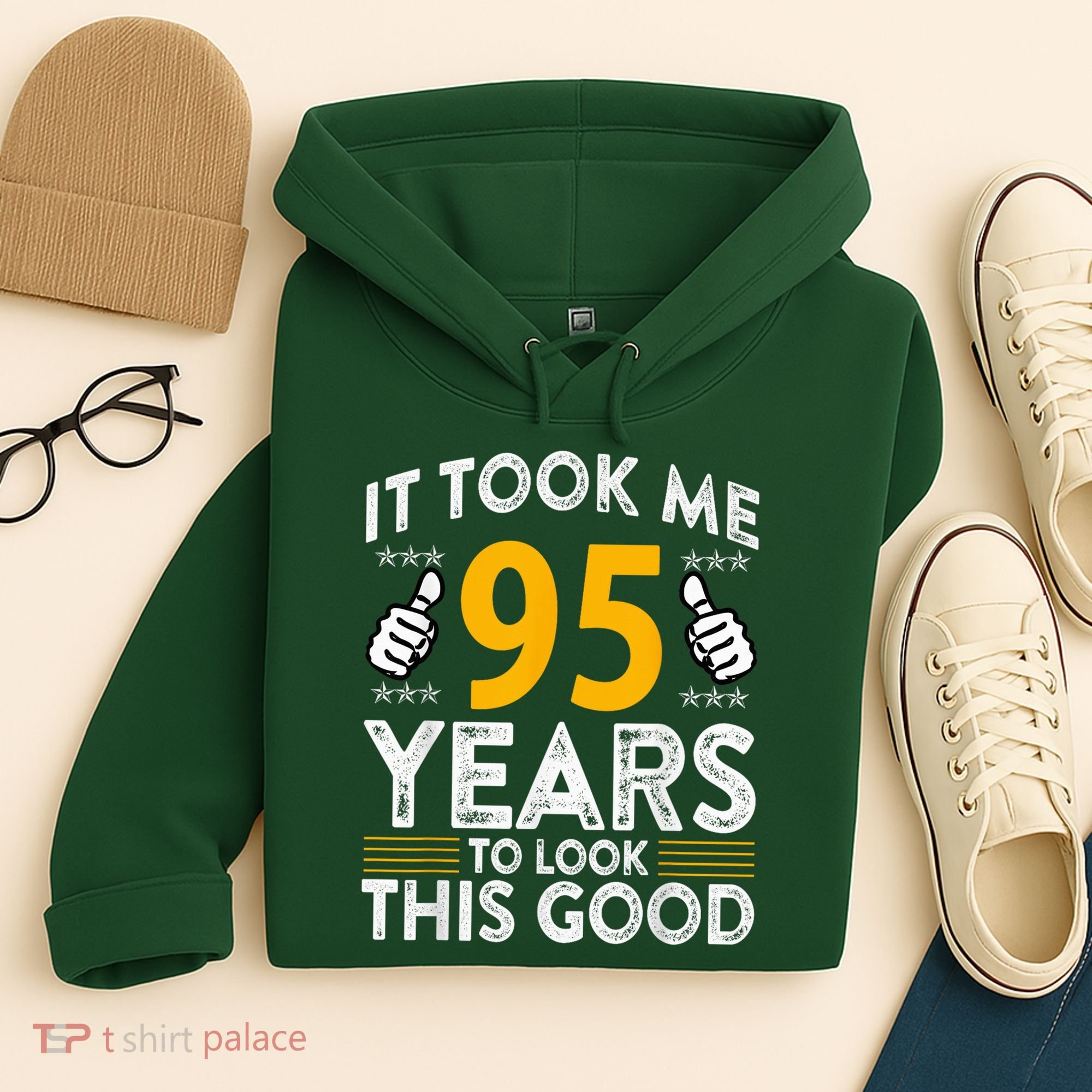 95th Birthday It Tee Took Me 95 Years Good 95 Year Old Hoodie