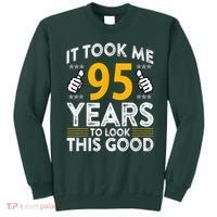 95th Birthday It Tee Took Me 95 Years Good 95 Year Old Sweatshirt thumb 0