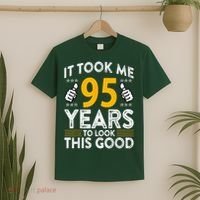 95th Birthday It Tee Took Me 95 Years Good 95 Year Old T-Shirt thumb 2