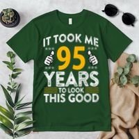 95th Birthday It Tee Took Me 95 Years Good 95 Year Old Premium T-Shirt thumb 2