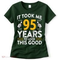 95th Birthday It Tee Took Me 95 Years Good 95 Year Old Women's T-Shirt thumb 0