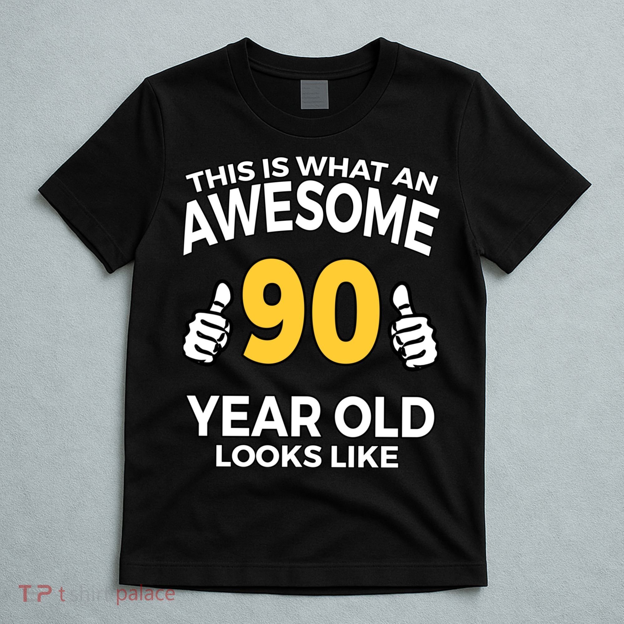 90th Birthday Long Sleeve  Funny 90 Years Old Gifts T-Shirt