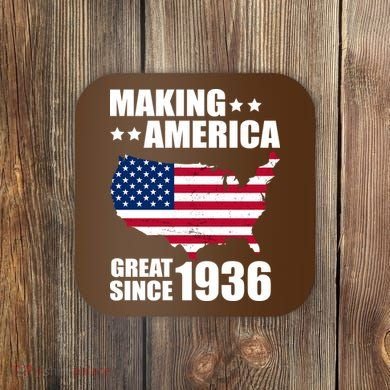 90th Birthday Making American Great Since 1936 Coaster