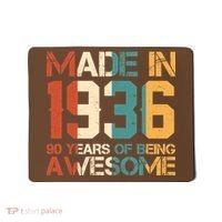 90th Birthday Made In 1936 90 Years Of Being Awesome Mousepad thumb 0